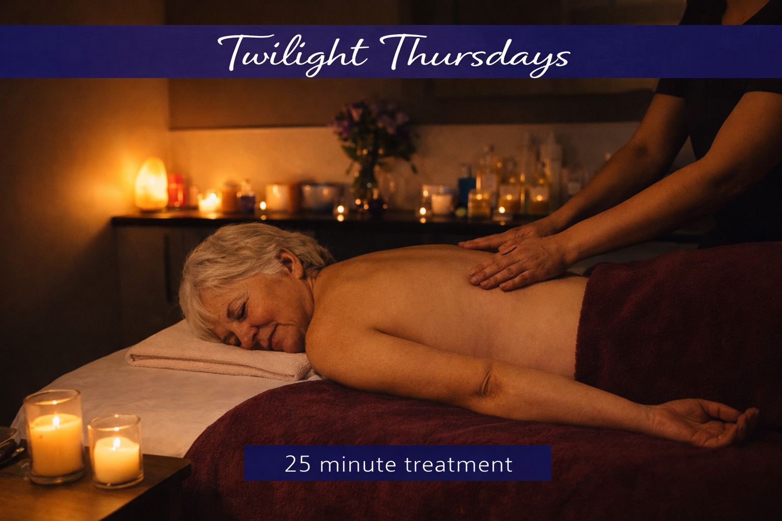 Twilight Treatment Package Thursdays
